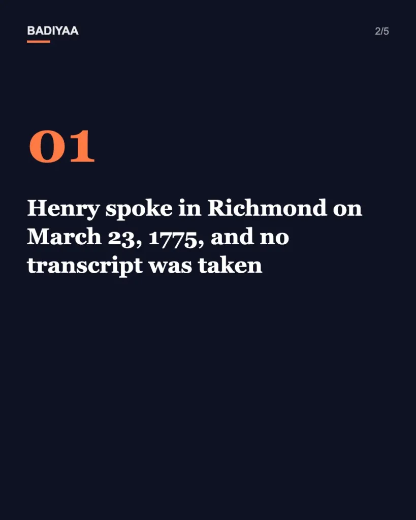 Slide 2 of 5: Patrick Henry’s ‘Give me liberty’ speech was written down four decades after Richmond, by his biographer